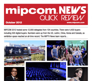 MIPCOM 2012 Quick Review