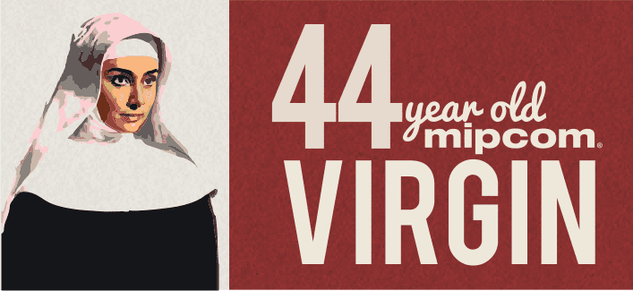 44 Year old MIPCOM Virgin